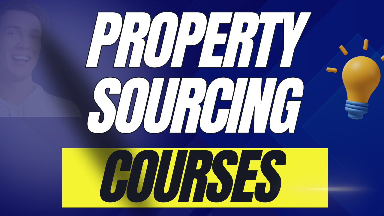 Property Sourcing Course